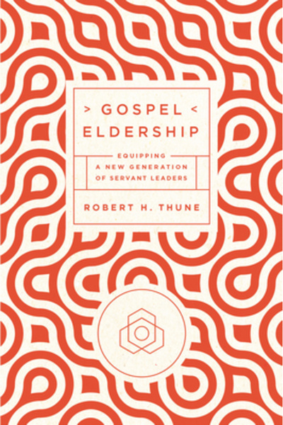 New Growth Pr Gospel Eldership: Equipping a New Generation of Servant Leaders