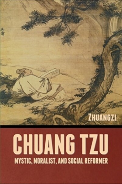 Bibliotech Pr Chuang Tzu: Mystic, Moralist, and Social Reformer