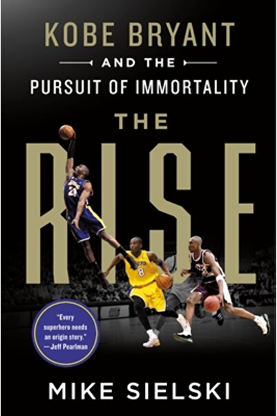 Griffin The Rise: Kobe Bryant and the Pursuit of Immortality
