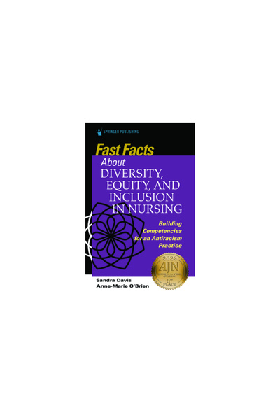Springer Pub Fast Facts about Diversity, Equity, and Inclusion in Nursing: Bu...