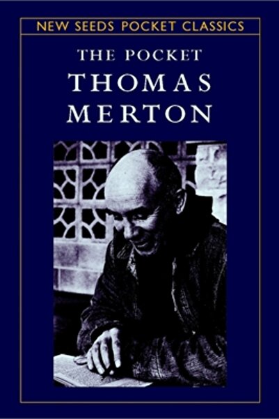 New Seeds The Pocket Thomas Merton