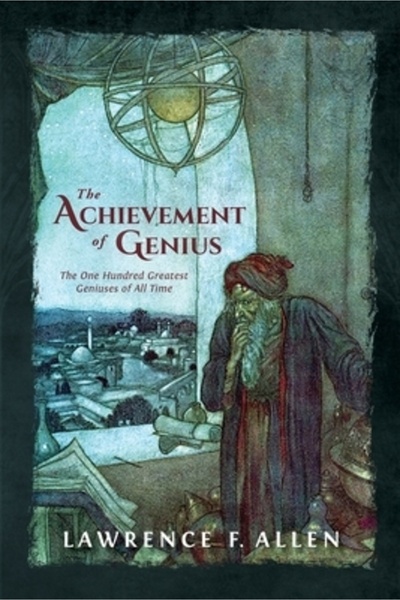 Outskirts Pr The Achievement of Genius: The One Hundred Greatest Geniuses of ...