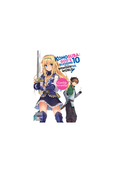 Yen Pr Konosuba: God's Blessing on This Wonderful World!, Vol. 10 (Light Novel): Gamble Scramble!