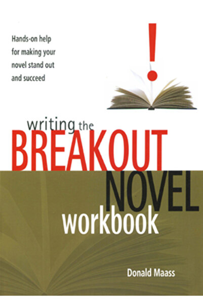 Writer's Digest Books Writing the Breakout Novel Workbook: Hands-On Help for ...
