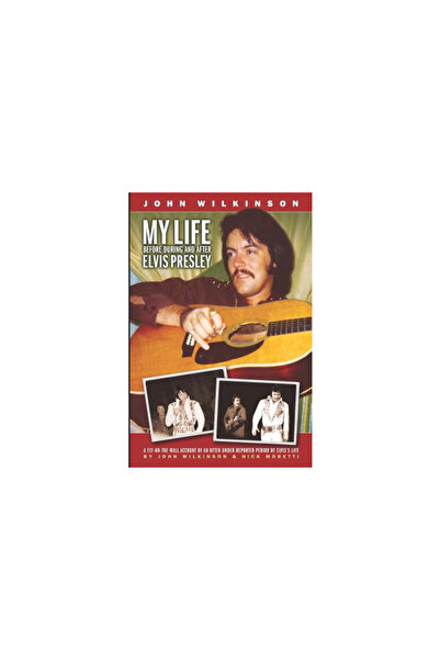 Booksurge Pub My Life Before, During and After Elvis Presley