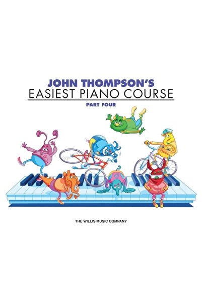 Willis Music Co John Thompson's Easiest Piano Course, Part Four