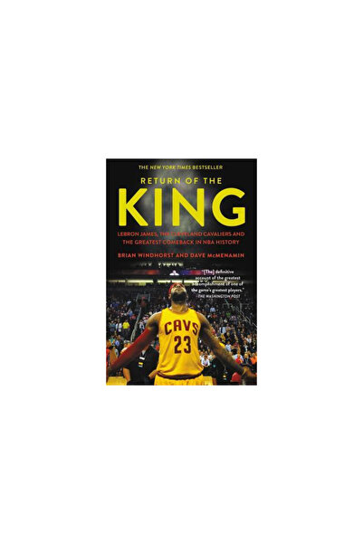Grand Central Pub Mass Market Return of the King: Lebron James, the Cleveland...