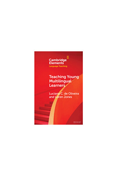 Cambridge Teaching Young Multilingual Learners: Key Issues and New Insights