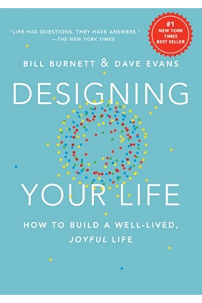 Kessinger Pub Llc Designing Your Life: How to Build a Well-Lived, Joyful Life
