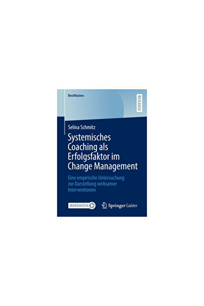 Springer Gabler Systemisches Coaching ALS Erfolgsfaktor Im Change Management:...