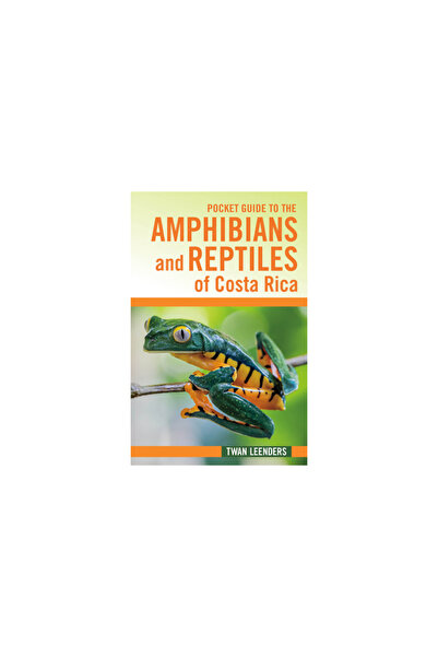 Comstock Pub Pocket Guide to the Amphibians and Reptiles of Costa Rica