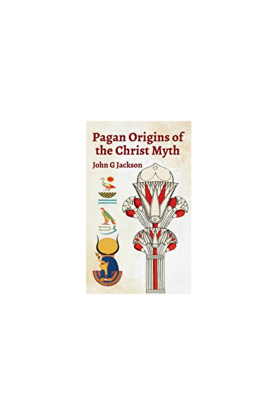 Lushena Books Inc Pagan Orgins Of The Christ Myth