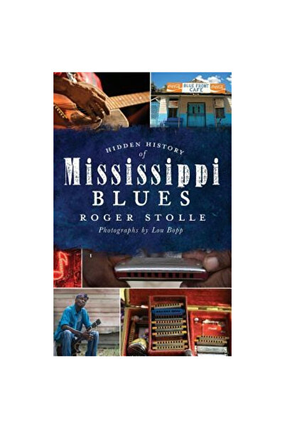 Oxford Univ Pr Hidden History of the Mississippi Blues
