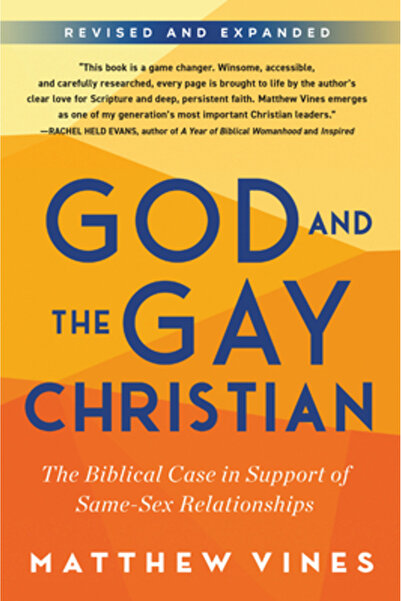 Univ Of California Pr God and the Gay Christian: The Biblical Case in Support of Same-Sex Relationships
