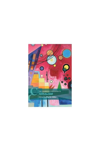 Cambridge The Companion to Serialism