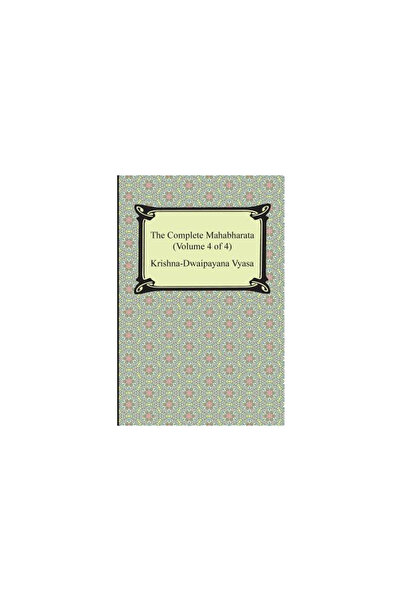 Royal Society Of Chemistry The Complete Mahabharata (Volume 4 of 4, Books 13 ...