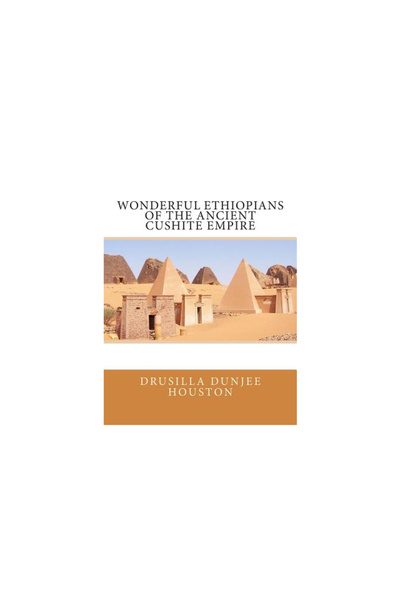 Prentice Hall Wonderful Ethiopians of the Ancient Cushite Empire