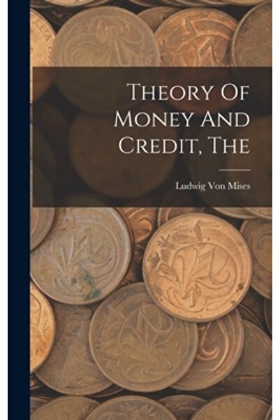 Legare Street Pr The Theory Of Money And Credit