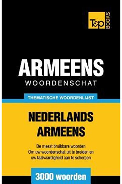 Cengage Learning Thematische Woordenschat Nederlands-Armeens - 3000 Woorden