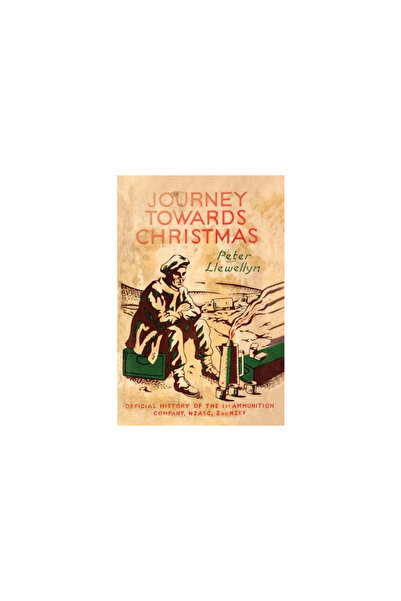 Naval & Military Pr Journey Towards Christmas: Official History of the 1st Am...