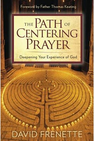Kessinger Pub Llc The Path of Centering Prayer