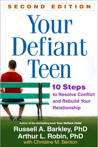 BIBLIOBAZAAR Your Defiant Teen, Second Edition: 10 Steps to Resolve Conflict ...