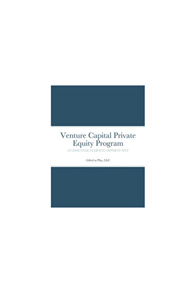 Lulu Pr Venture Capital Private Equity Program: An Essential Learning Opportunity