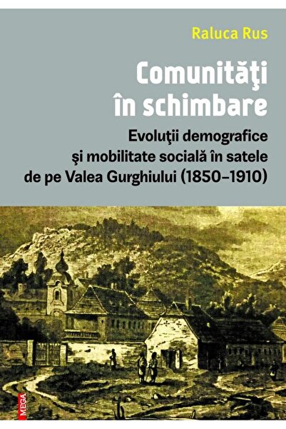 Editura Mega Comunitati in schimbare. Evolutii demografice si m
