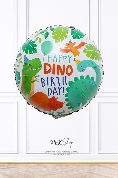 PEKSHOP Yuvarlak Happy Dino Birthday Dinazor Tema Doğum Günü Balonu 45cm