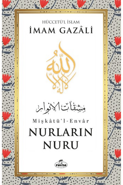 Ravza Yayınları Nurların Nuru Mişkatü'l-Envar / İmam Gazali / / 9786255995971