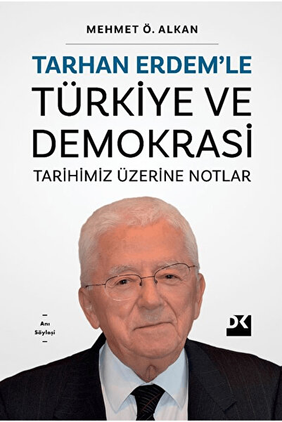 Doğan Kitap Tarhan Erdem'le Türkiye Ve Demokrasi