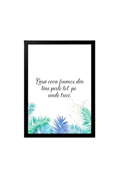 OEM Pictură decorativă cu mesaj motivațional: „Lasă ceva frumos din tine oriu...