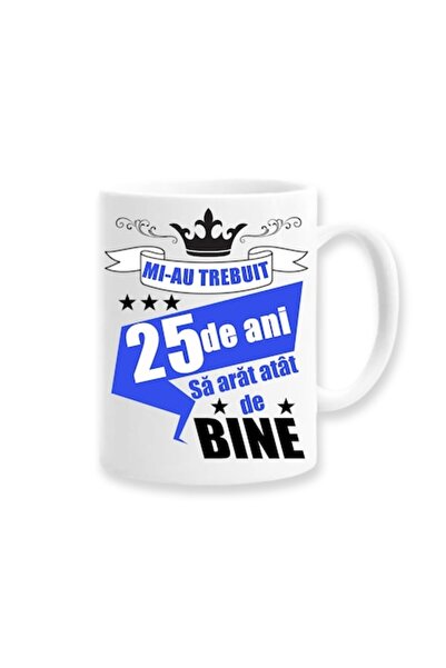 OEM Cană personalizată cu mesajul „Mi-a luat 25 de ani să arăt atât de bine”,...