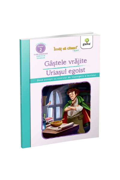 Gama Gâștele fermecate - Uriașul egoist/ ISC Fluent