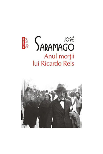 Polirom Anul morții lui Ricardo Reis - Jose Saramago