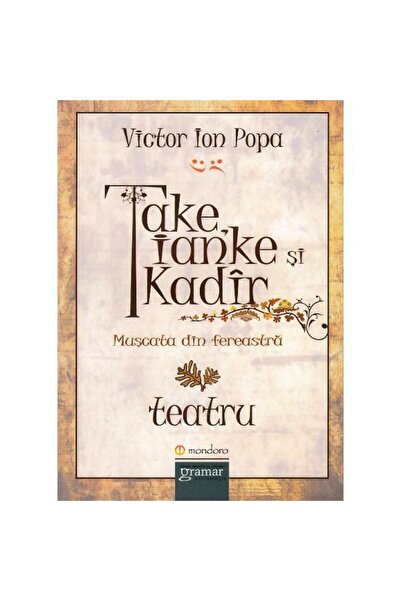 Gramar Πάρτε, Ianke και Kadir - Victor Ion Popa