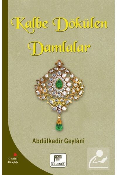 Gelenek Yayıncılık Kalbe Dökülen Damlalar