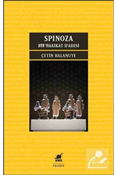 Ayrıntı Yayınları Spinoza: Bir Hakikat İfadesi