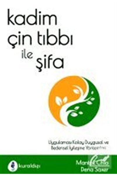 Kuraldışı Yayınları Kadim Çin Tıbbı ile Şifa