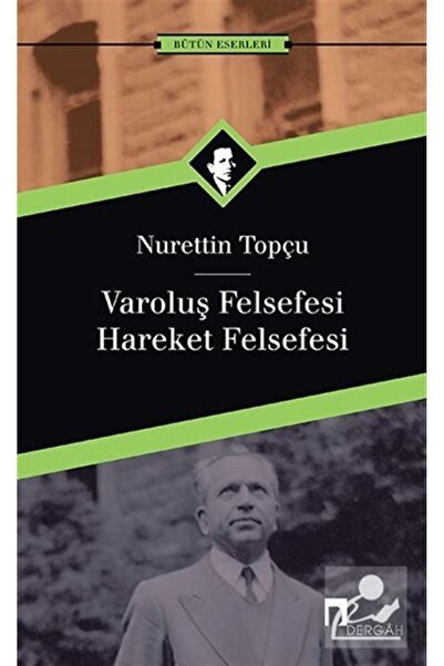 Dergah Yayınları Varoluş Felsefesi /Hareket Felsefesi