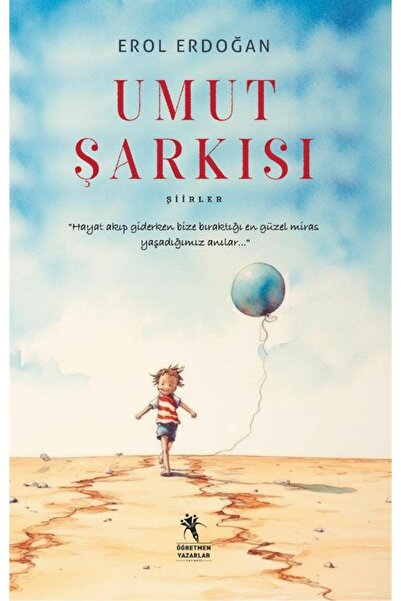 öğretmen yazarlar Umut Şarkısı