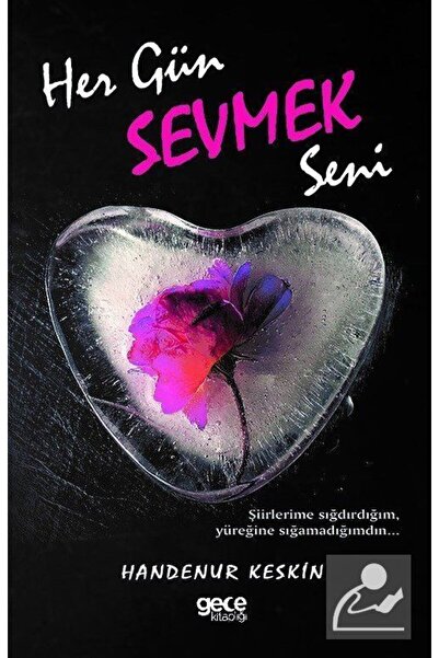 Gece Kitaplığı Her Gün Sevmek Seni