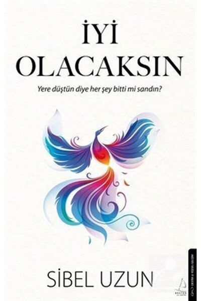 Destek Yayınları İyi Olacaksın / Destek Yayınları / Sibel Uzun