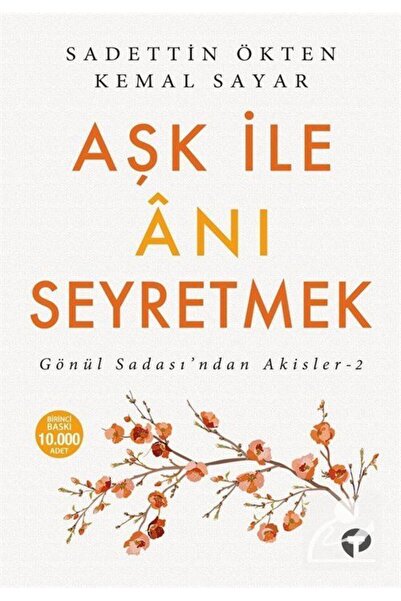 Genel Markalar Aşk ile Anı Seyretmek / Gönül Sadası'ndan Akisler 2