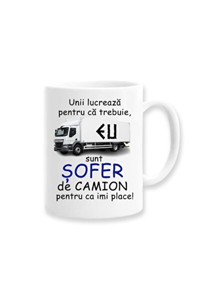 OEM Personalized mug for enthusiasts with message: 'Some work because they have to, I'm a truck driver b
