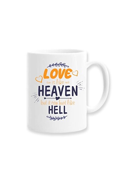 OEM Personalized mug with message: 'love is like heaven but it can hurt like hell', Betaprint, 330ml, wh
