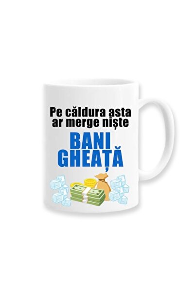 OEM Cană personalizată cu mesaj amuzant: „Pe căldura asta, niște bani de ghea...
