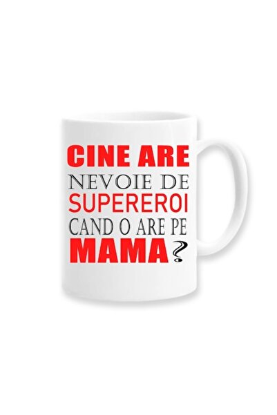 OEM Cană personalizată pentru mamă cu mesajul: „Cine are nevoie de supereroi ...