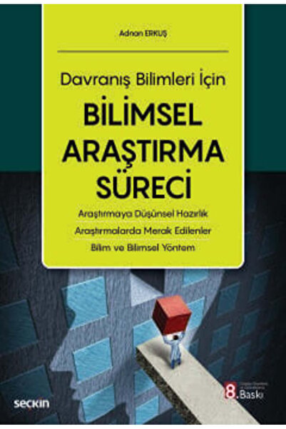Seçkin Yayıncılık Davranış Bilimleri İçin Bilimsel Araştırma Süreci Araştırma...