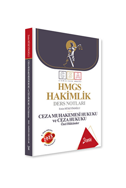 Yetki ÇSA CEZA MUHAKEMESİ HUKUKU VE CEZA HUKUKU ÖZEL HÜKÜMLER DERS NOTLARI 2025